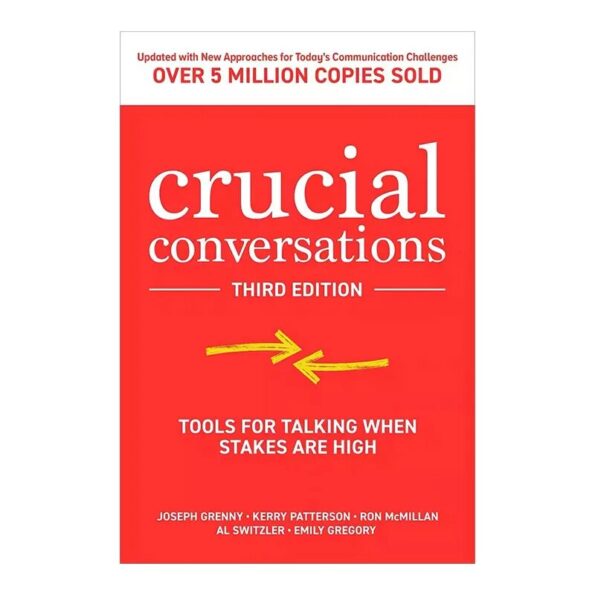 Crucial-Conversations-Tools-For-Talking-When-Stakes-are-High-Third-Edition-Communication-Challenges-Book-Paperback-5