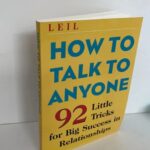 How-to-Talk-to-Anyone-by-Leil-Lowndes-92-Little-Tricks-for-Big-Success-in-Relationships